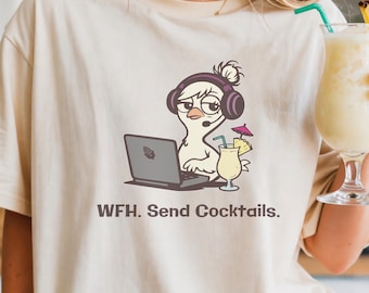 Funny Cocktail Shirt Remote Work Comfort Colors Graphic Tee