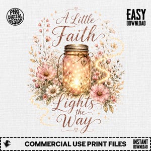 Ein wenig Glaube erhellt den Weg (PNG), Boho-Wildblumen-Einmachglas-Glühwürmchen-Christliche Sublimation