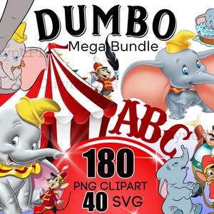 Op de afbeelding: Een digitale grafische bundel met Dumbo-personages en circuselementen. Het ontwerp bevat Dumbo, Timothy Q. Mouse en een circustent. Tekst bevat "Dumbo Mega Bundle", "180 PNG Clipart" en "40 SVG".