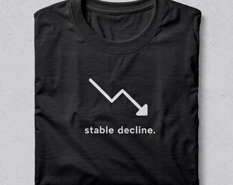 Stabil nedgångströja, minimalistisk introvert humortröja, existentiell citat grafisk t-shirt