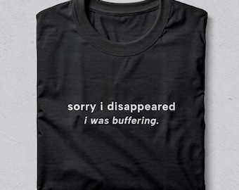 Förlåt att jag försvann-tröja, buffrande introvert humor-tröja, minimalistisk grafisk t-shirt