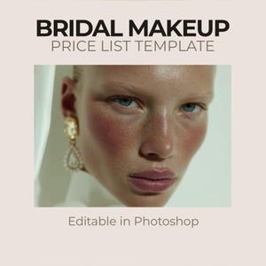 Può includere: Un modello di listino prezzi per il trucco da sposa con un primo piano del volto di una persona. La persona ha la pelle chiara, gli occhi azzurri e le guance rosee. Il testo "BRIDAL MAKEUP PRICE LIST TEMPLATE" è in alto. Il testo "Editable in Photoshop" è in basso.