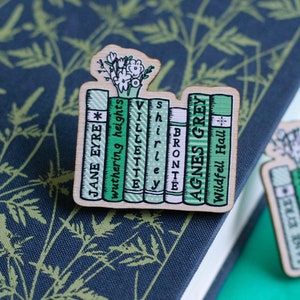 Book Pin Charlotte Bronte Pin Emily Bronte Pin Anne Bronte Pin Wooden Pin Jane Eyre Wuthering Heights Book Worm