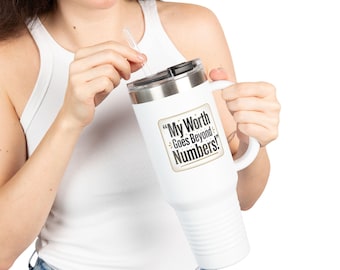 ¡Mi valor va más allá de los números! - Vaso térmico de 325 ml - Idea de regalo motivacional