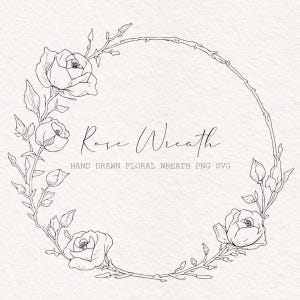 Può includere: Un design di ghirlanda floreale disegnato a mano con rose e foglie. Le parole "Rose Wreath" sono scritte in corsivo, con "HAND DRAWN FLORAL WREATH PNG SVG" sotto. Il design è in inchiostro nero su uno sfondo bianco sporco strutturato.