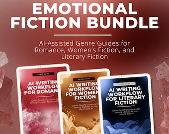 May include: A digital product bundle titled The AI Emotional Fiction Bundle, featuring three guides: AI Writing Workflow for Romance, Women's Fiction, and Literary Fiction. The covers display red, gold, and blue abstract designs with text.
