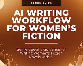 Flujo de trabajo de escritura con IA para literatura femenina: interioridad emocional, relaciones y líneas temporales duales (PDF digital)