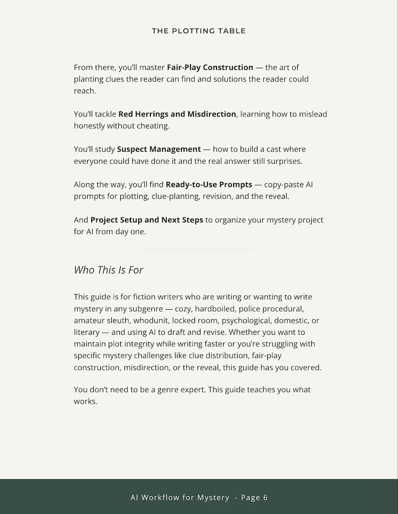 May include: A document titled THE PLOTTING TABLE, detailing a guide for mystery writers using AI. It covers Fair-Play Construction, Red Herrings, Suspect Management, Ready-to-Use Prompts, and Project Setup. The footer reads AI Workflow for Mystery - Page 6.