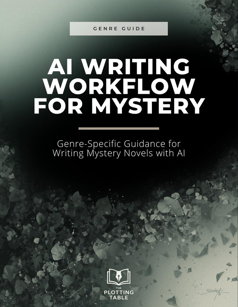 May include: A digital guide titled AI WRITING WORKFLOW FOR MYSTERY with the subtitle Genre-Specific Guidance for Writing Mystery Novels with AI. The cover features a dark, abstract background with scattered leaf-like shapes and a logo at the bottom.