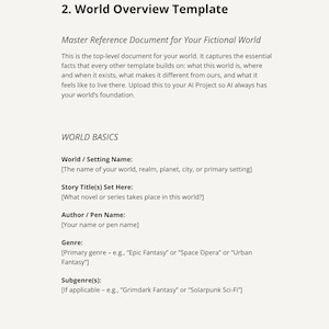 May include: A white document titled "World Overview Template" from "The Plotting Table." It provides a master reference for a fictional world, including sections for world name, story title, author, genre, and subgenres. The document is part of "The AI Worldbuilding Toolkit."