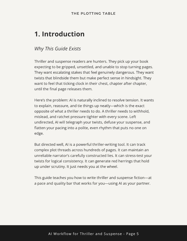 May include: A page from "The Plotting Table" guide, titled "1. Introduction." The text explains how to write thriller and suspense fiction using AI. The page includes the text "Why This Guide Exists" and "Al Workflow for Thriller and Suspense - Page 5."