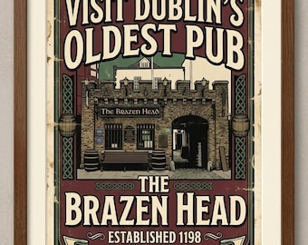 The Brazen Head: Dublin's Oldest Pub - Vintage Irish Heritage Poster