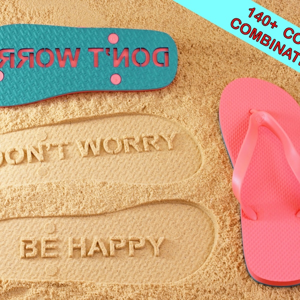 Don't Worry Be Happy Flip Flops - Available in 140+ color combinations