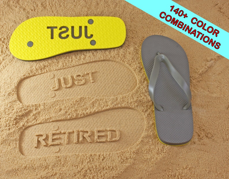 Just Retired Sand Imprint Flip Flops Available in 140 color combinations image 1