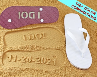 I DO Wedding Date Custom Sand Imprint Flip Flops - Available in 140+ color combinations