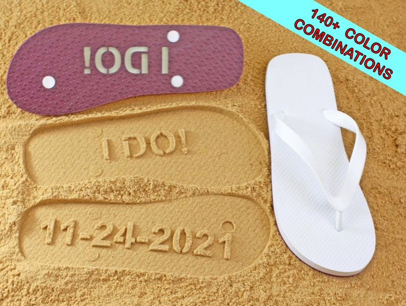 I DO Wedding Date Custom Sand Imprint Flip Flops Available in 140 color combinations image 1