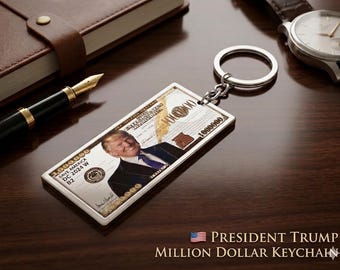 President Donald Trump Million Dollar Keychain