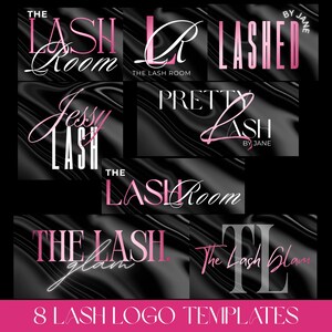May include: A collection of eight logo templates for lash businesses featuring pink and white text on a black silk background. Designs include The Lash Room, LR, Lashed by Jane, Jessy Lash, Pretty Lash by Jane, The Lash Glam, and TL.