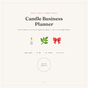 May include: A digital Google Sheets Candle Business Planner template featuring the text: Google Sheets Planner Series, Candle Business Planner, Track orders, cure time & fragrance safety — all in one Google Sheet. Includes candle, leaf, and bow icons.