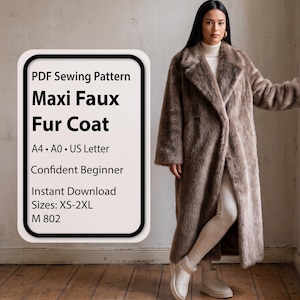 May include: A PDF sewing pattern for a maxi faux fur coat, labeled M 802, featuring sizes XS-2XL, A4, A0, and US Letter formats for a confident beginner. The coat is a long, taupe-colored faux fur garment with a wide collar and long sleeves.