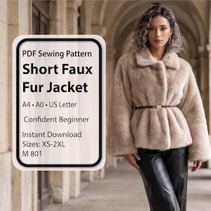 May include: A beige faux fur jacket with a collar and long sleeves, cinched at the waist with a thin brown belt. The text on the left reads: PDF Sewing Pattern, Short Faux Fur Jacket, A4, A0, US Letter, Confident Beginner, Instant Download, Sizes: XS-2XL, M 801.