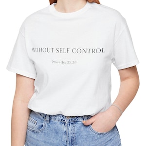 Minimalist Christian Tee | Proverbs 25:28 Self Control Bible Verse Shirt
