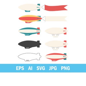 May include: A collection of vector illustrations of airships in various colors and styles, including red, yellow, blue, and black. Some airships have attached banners. The image also includes text that reads "EPS AI SVG JPG PNG".