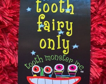 TOOTH MONSTER INC - "Tooth Fairy Only" Türhänger - kostenloser Versand (USA)"