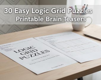 30 Easy Logic Grid Puzzles | Printable Brain Teasers (PDF Download)
