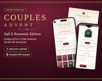 May include: A digital Couples Advent Soft & Romantic Edition calendar featuring an interactive interface on two smartphones and a printable PDF document. The design uses a deep burgundy background with gold text, displaying 24 days of activities.