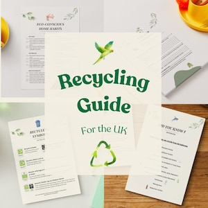 May include: A collection of printed guides on recycling, featuring the title "Recycling Guide For the UK" in green script. The guides include checklists, recycling symbols, and tips for eco-conscious home habits. A watercolor parrot and leaf illustrations are also present.