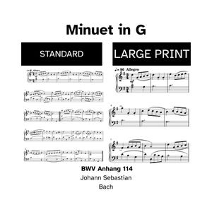 May include: Sheet music for "Minuet in G" by Johann Sebastian Bach, with standard and large print versions. The musical notation is black on white, with the title and composer's name clearly visible. The tempo is marked as Allegro.
