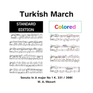 May include: Sheet music for "Turkish March" by W.A. Mozart. The image shows two versions: a "Standard Edition" in black and white and a "Colored" version with notes highlighted in various colors. The text includes "Sonata in A major No 1 K. 331 / 300i".
