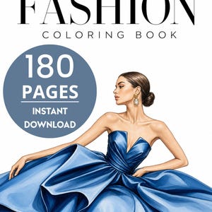 Può includere: Una copertina di un libro da colorare di moda digitale con il testo FASHION COLORING BOOK e un cerchio blu con il testo 180 PAGES INSTANT DOWNLOAD. L'illustrazione mostra una figura in un voluminoso abito blu reale senza spalline.