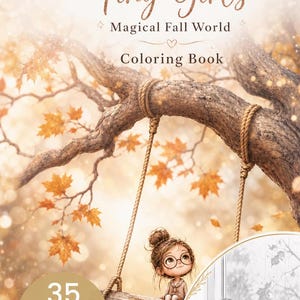 Può includere: Un libro da colorare intitolato Tiny Girl's Magical Fall World con l'illustrazione di una piccola persona con occhiali seduta su un'altalena di corda appesa a un ramo con foglie autunnali. Un riquadro circolare mostra un disegno al tratto.