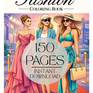 Op de afbeelding: Digitale illustratie voor een "Fashion Coloring Book" cover. De cover toont drie stijlvolle vrouwen op een rode loper. Het boek heeft 150 pagina's en is direct te downloaden. De vrouwen dragen modieuze outfits, waaronder een roze jurk en een turquoise bikini.