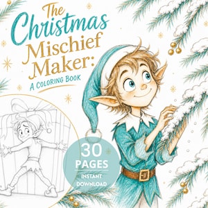 Peut inclure: Un livre de coloriage intitulé The Christmas Mischief Maker avec une illustration colorée d'un elfe en tenue bleu sarcelle touchant une branche de pin enneigée. Un encart circulaire montre un dessin au trait d'un elfe derrière un cadeau. 30 PAGES.