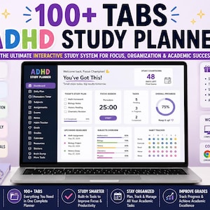 May include: A digital ADHD study planner displayed on a laptop screen, featuring a dashboard with a focus timer, task lists, progress charts, and habit trackers. The interface includes text such as 100+ TABS, ADHD STUDY PLANNER, and interactive study system elements.