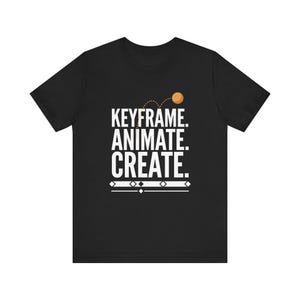 Keyframe Animate Create Shirt, Minimalist Animator T-Shirt, Motion Designer Gift, Animation Timeline Tee, Simple Typography Shirt