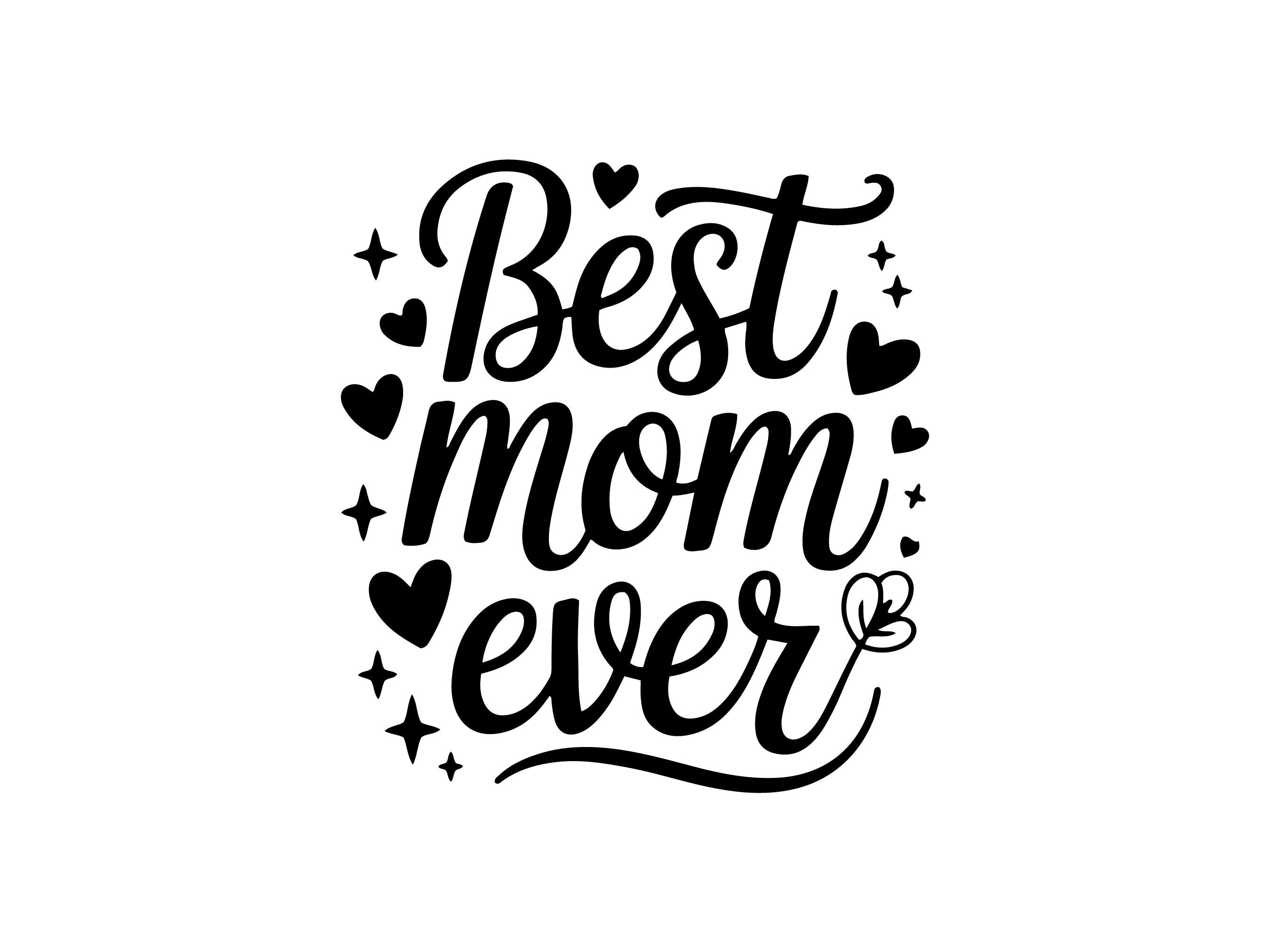 Mom Ever SVG | Mother's Day Cut File (digital Download) - Etsy