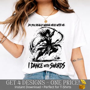 ¿De verdad quieres meterte conmigo? Bailo con espadas PNG: divertido, advertencia, humor, PNG, cita en negrita, PNG, sarcasmo atrevido, imágenes prediseñadas (descarga digital)
