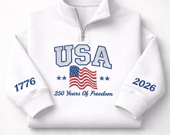 Sudadera con cremallera de un cuarto del 250 aniversario de EE. UU. / Sudadera bordada 1776–2026 / Sudadera patriótica con cremallera de la bandera estadounidense / Camiseta del 250 aniversario de la libertad de EE. UU.