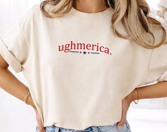 Camiseta Comfort Colors Ughmerica / Camiseta anti-4 de julio / Camiseta de protesta política / Regalo del Día de la Independencia / Camiseta divertida liberal del 4 de julio