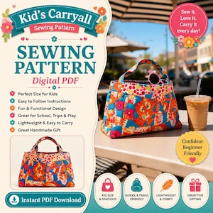 May include: A digital PDF sewing pattern for a kid's carryall bag. The graphic features text including Kid's Carryall Sewing Pattern, Digital PDF, and Sew it. Love it. Carry it every day! It displays a quilted bag with a colorful floral pattern.