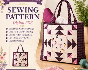 Patchwork Tote Bag Sewing Pattern PDF, Quilted Flying Geese Tote Pattern, Ballet Star Bag, Fabric Market Tote, Instant Download