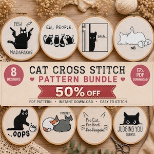 May include: A digital bundle of eight cat-themed cross stitch patterns displayed in wooden embroidery hoops. The designs feature black and white cat illustrations with humorous text including Pew Pew Madafakas, Ew People, Nö, Oops, Yamete, Pro Cat Pro Book Pro People, and Judging You Silently.