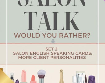 Salon English Speaking Activity | Would You Rather ESL Cards | Client Personalities | No Prep TEFL Lesson A2–B1
