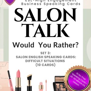 Op de afbeelding: Een educatieve kaartenset getiteld "SALON TALK" voor ESL-leerlingen. De afbeelding toont make-up items zoals lippenstift en oogschaduw, en de tekst "Would You Rather?" en "Difficult Situations (10 Cards)."