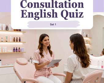 Inglese per la consulenza ai clienti nel settore della bellezza/estetica: vocabolario ESL / Scheda di lavoro di inglese commerciale / Quiz e pratica di conversazione per studenti adulti