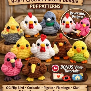 May include: A collection of nine colorful, crocheted bird figures, including a chick, rooster, and flamingo. The image features the text "Flip The Birds" and "9-in-1 Crochet Pattern Bundle". The birds have reversible designs and are accompanied by video tutorials.